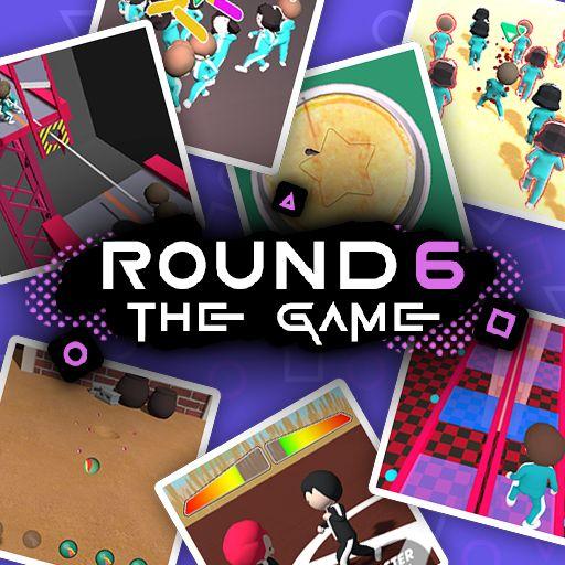 ROUND 6: THE GAME